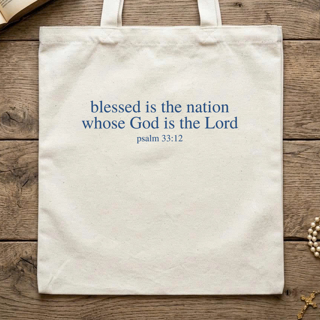 Blessed Is The Nation Whose God Is The Lord Psalm 33.12 03
