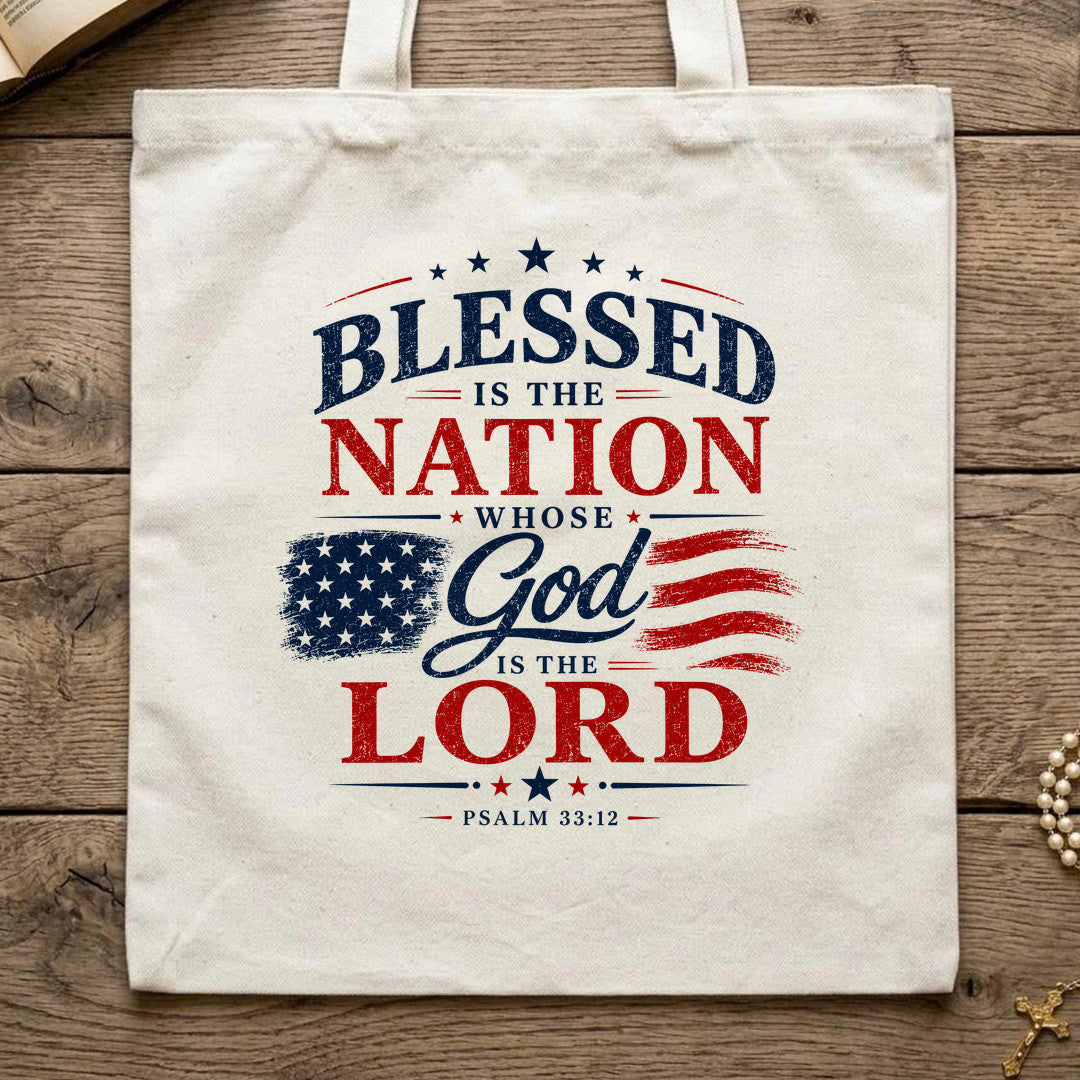 Blessed Is The Nation Whose God Is The Lord Psalm 33.12 10