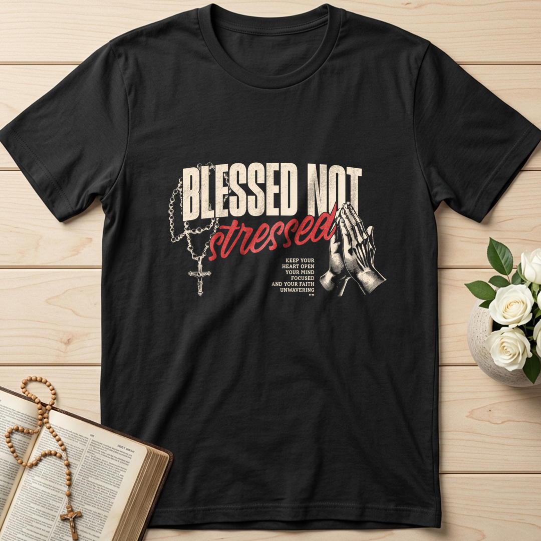 Blessed Not Stressed 01
