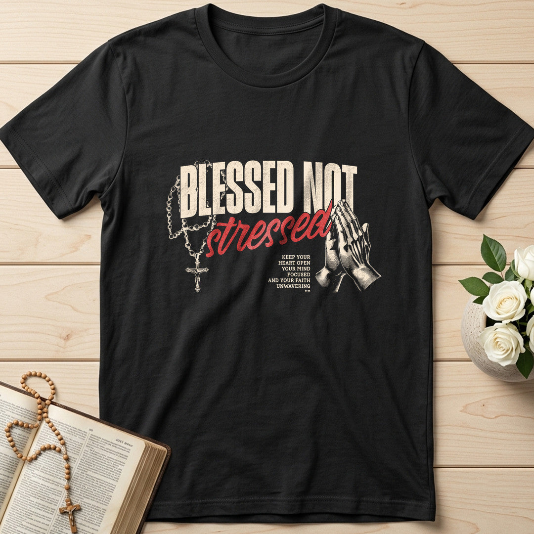 Blessed Not Stressed 01