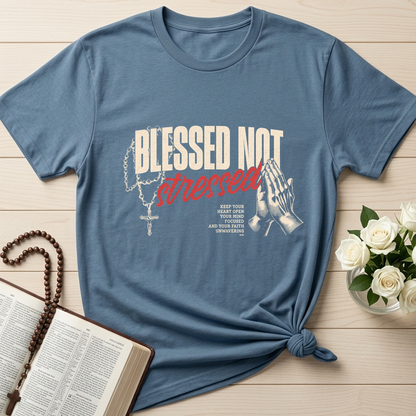 Blessed Not Stressed 01