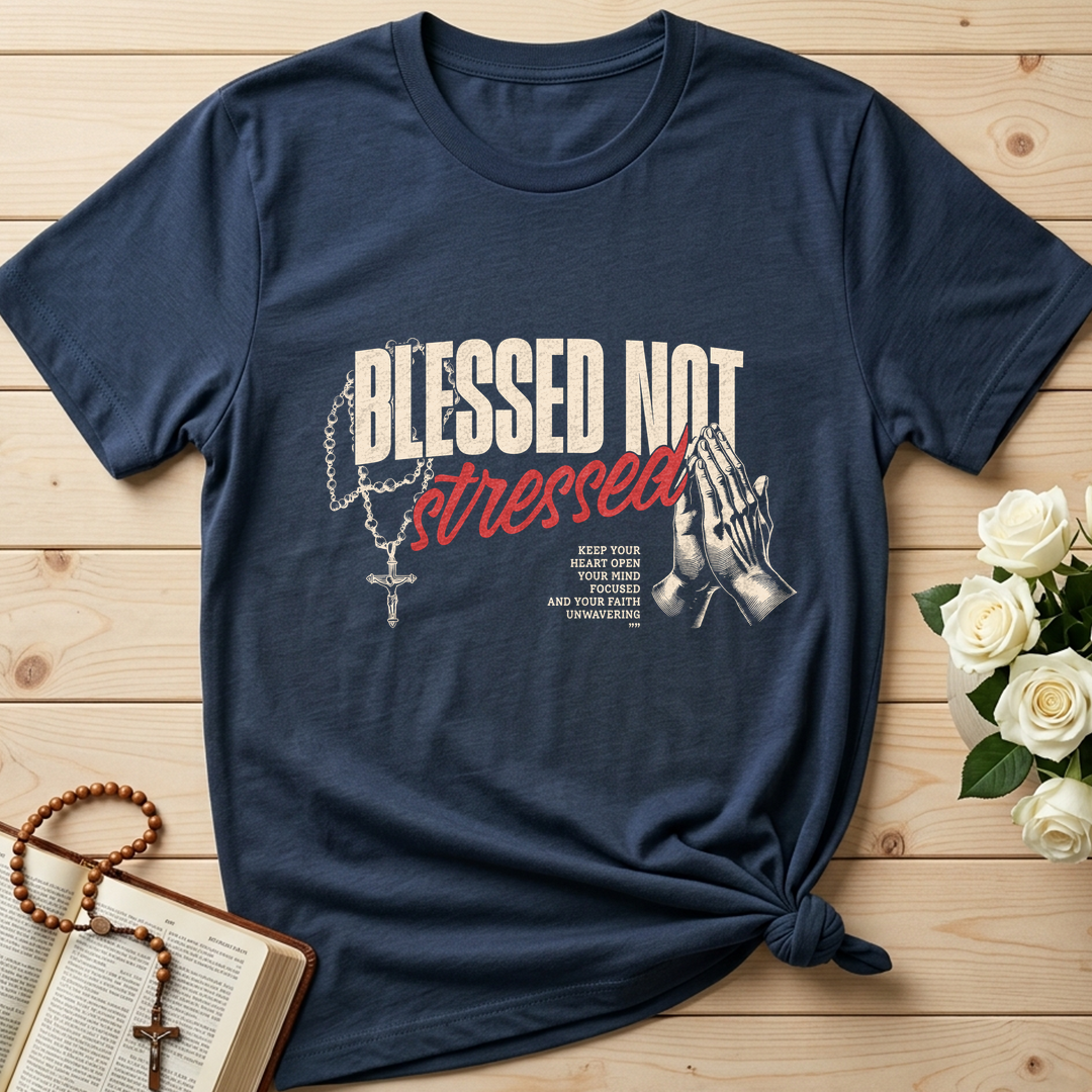 Blessed Not Stressed 01