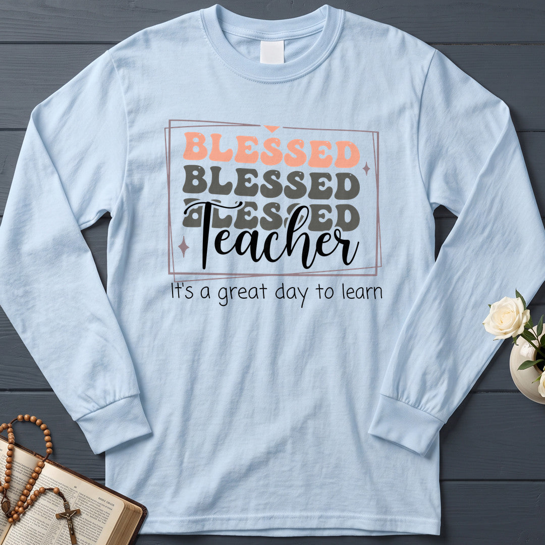 Blessed Teacher It's A Great Day To Learn 01
