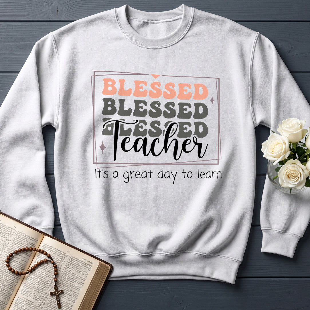 Blessed Teacher It's A Great Day To Learn 01