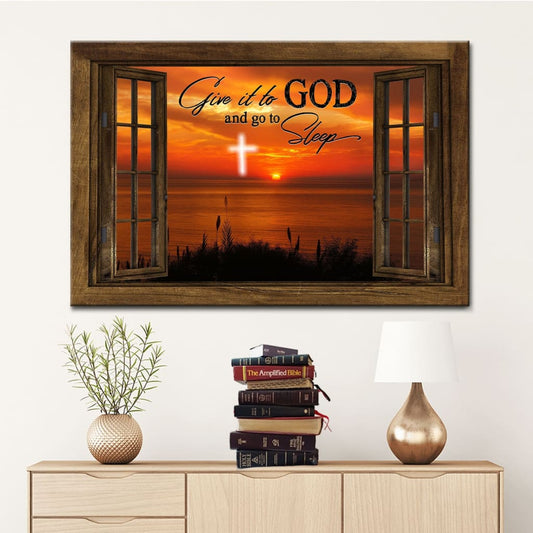 Give It To God And Go To Sleep, Cross Sunset, Wall Art Canvas Print