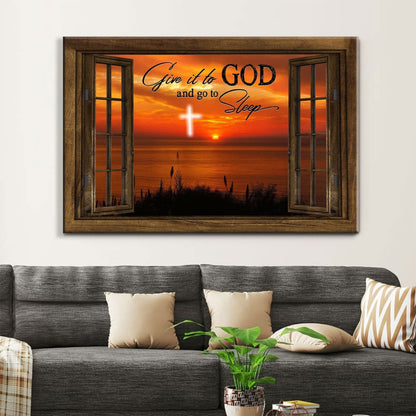 Give It To God And Go To Sleep, Cross Sunset, Wall Art Canvas Print