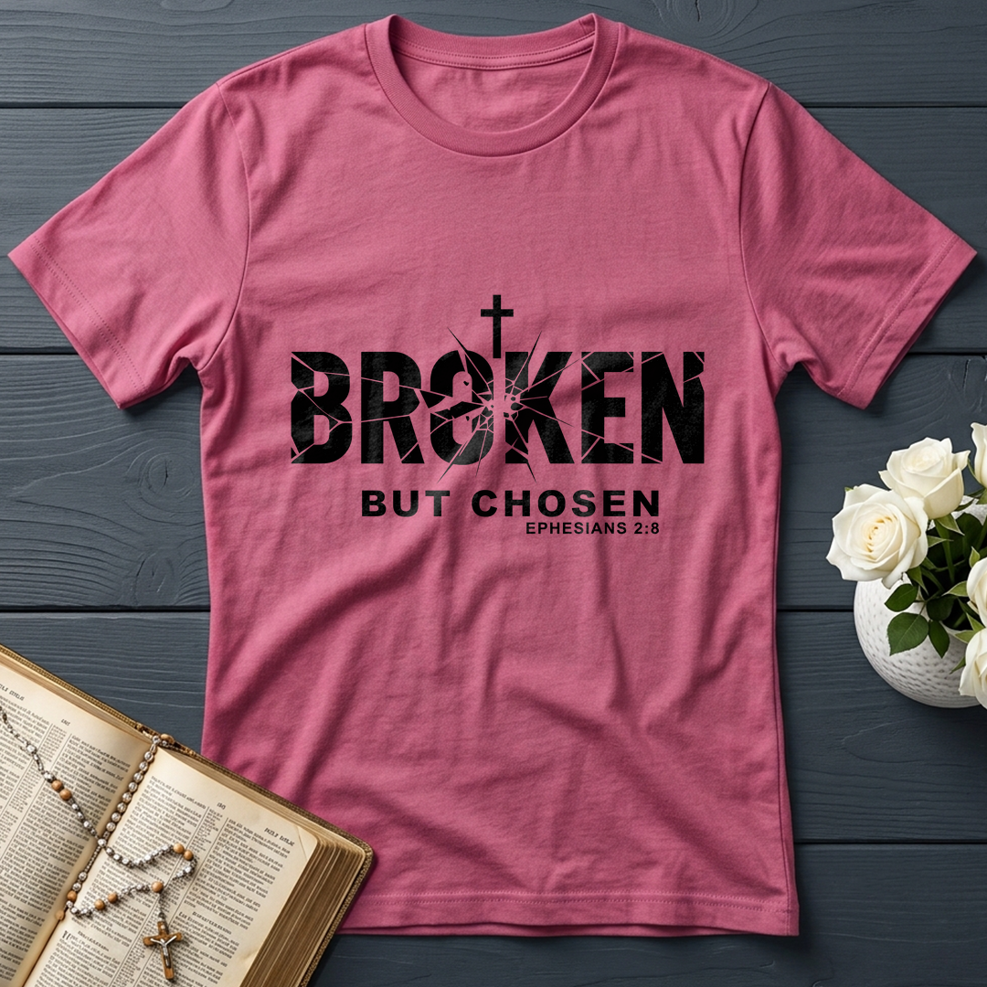 Broken But Chosen Ephesians 2.8 01