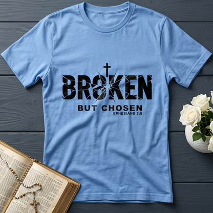 Broken But Chosen Ephesians 2.8 01