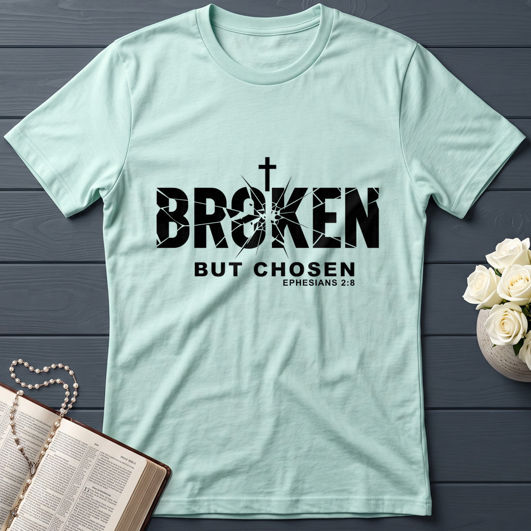 Broken But Chosen Ephesians 2.8 01