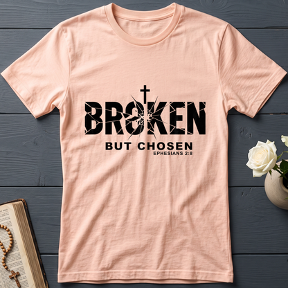 Broken But Chosen Ephesians 2.8 01