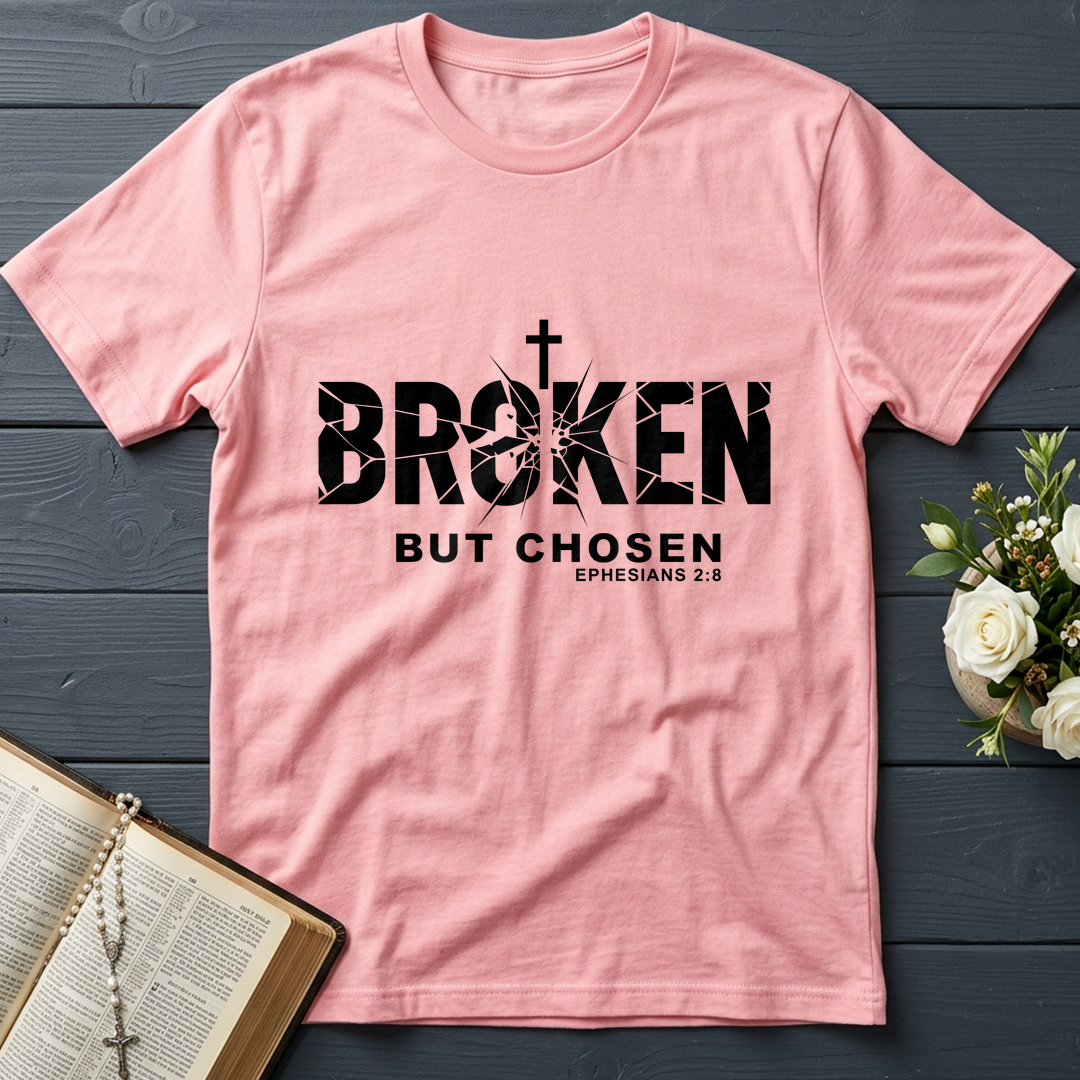 Broken But Chosen Ephesians 2.8 01