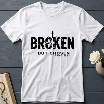 Broken But Chosen Ephesians 2.8 01