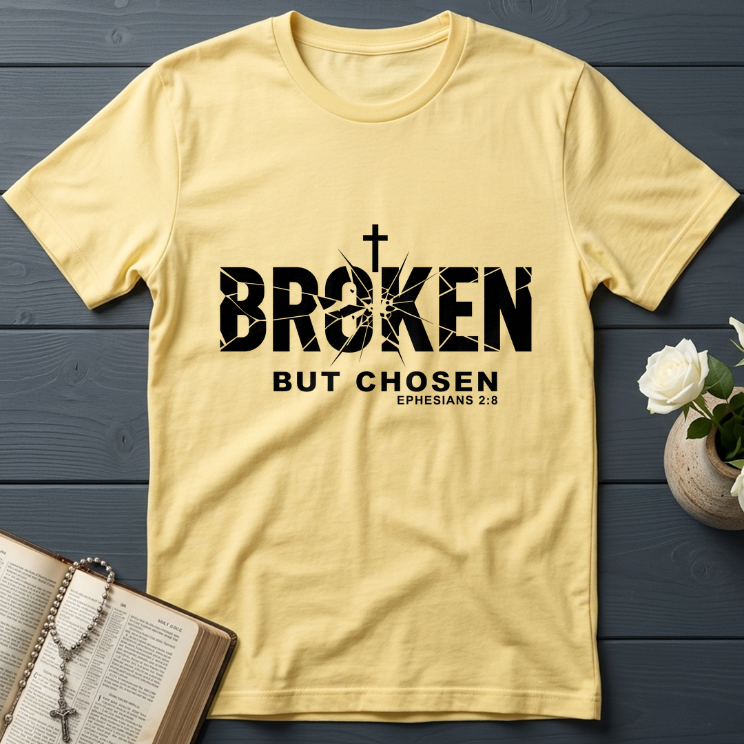 Broken But Chosen Ephesians 2.8 01