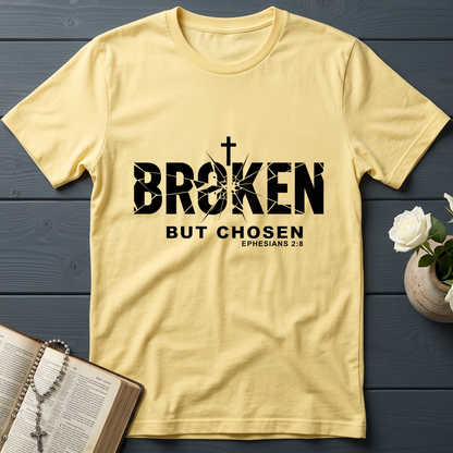 Broken But Chosen Ephesians 2.8 01