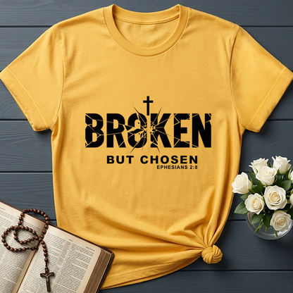 Broken But Chosen Ephesians 2.8 01