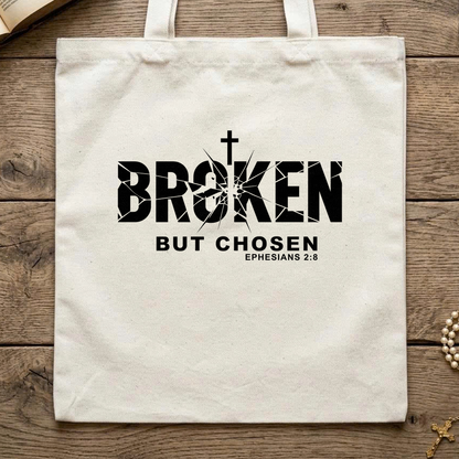 Broken But Chosen Ephesians 2.8 01