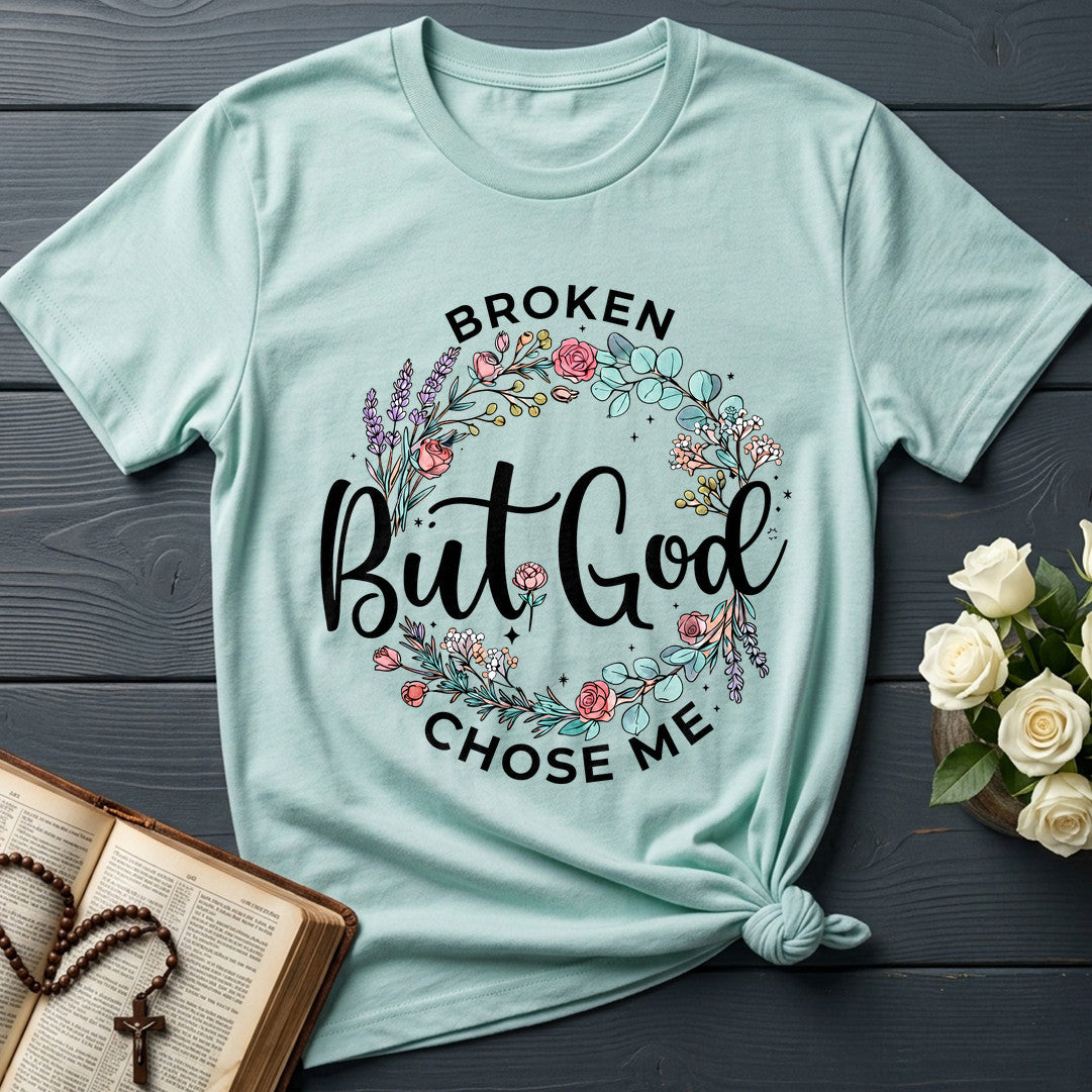 Broken But God Chose Me 01