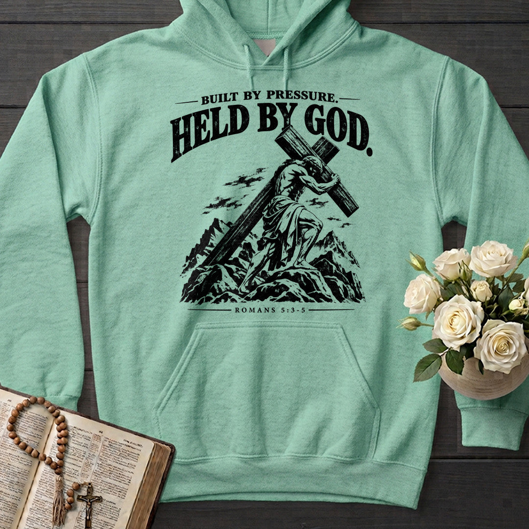 Built By Pressure Held By God Romans 5.3-5 01