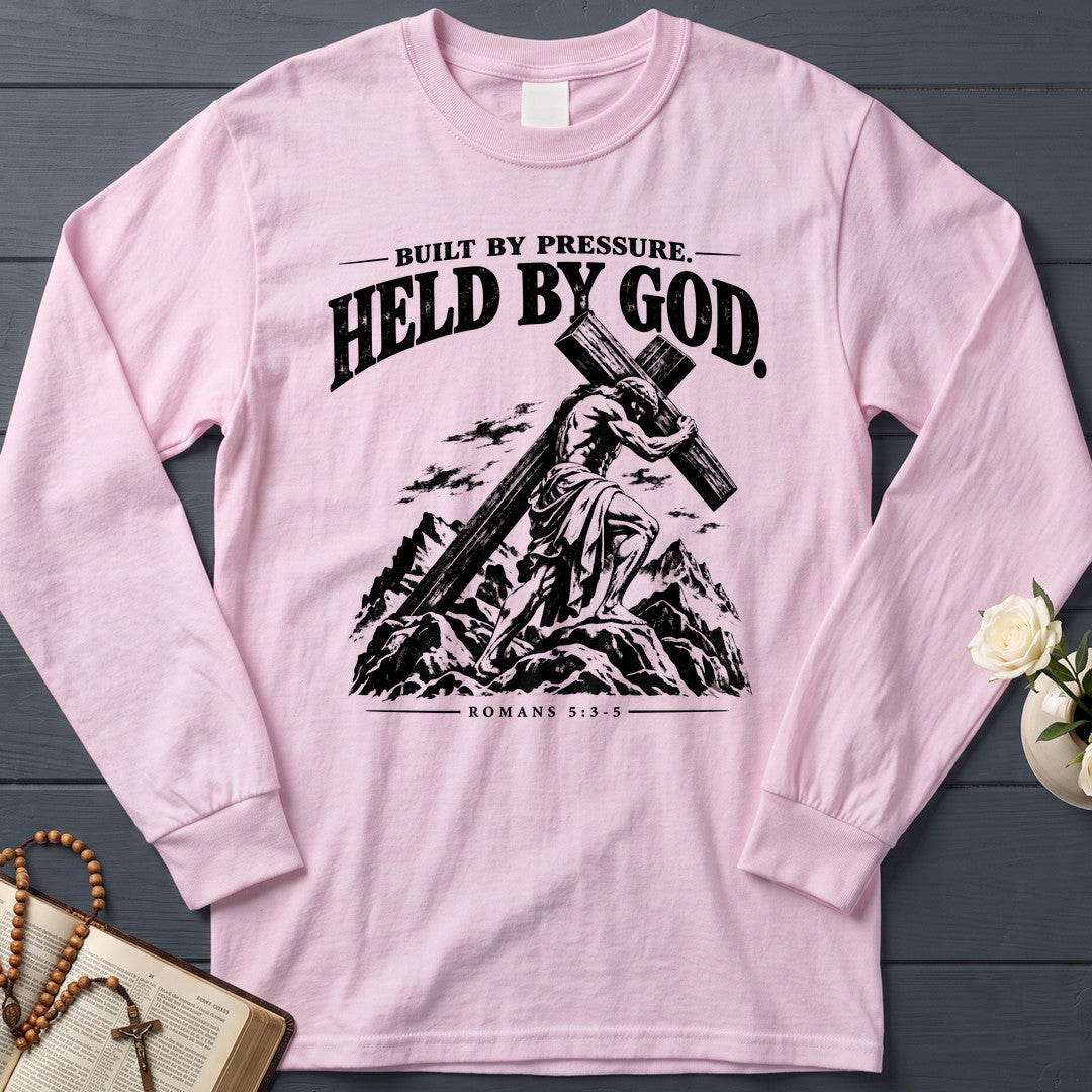 Built By Pressure Held By God Romans 5.3-5 01