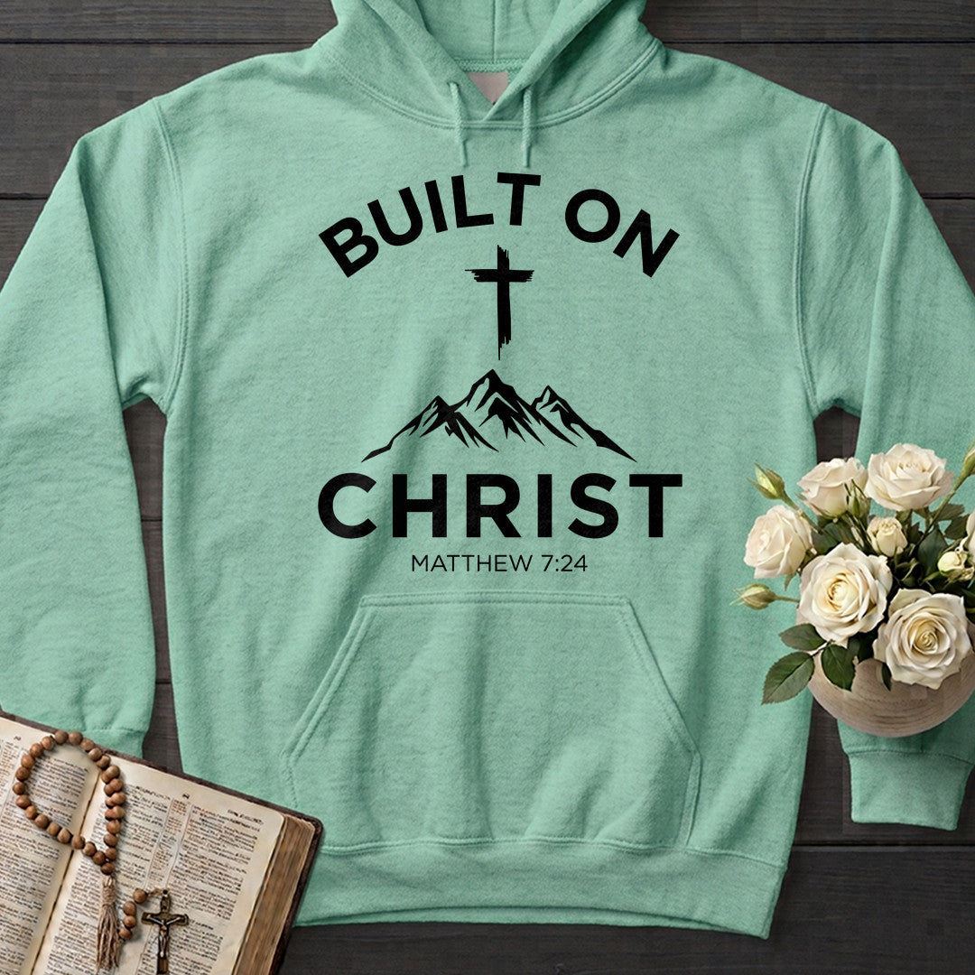 Built On Christ Matthew 7.24 01