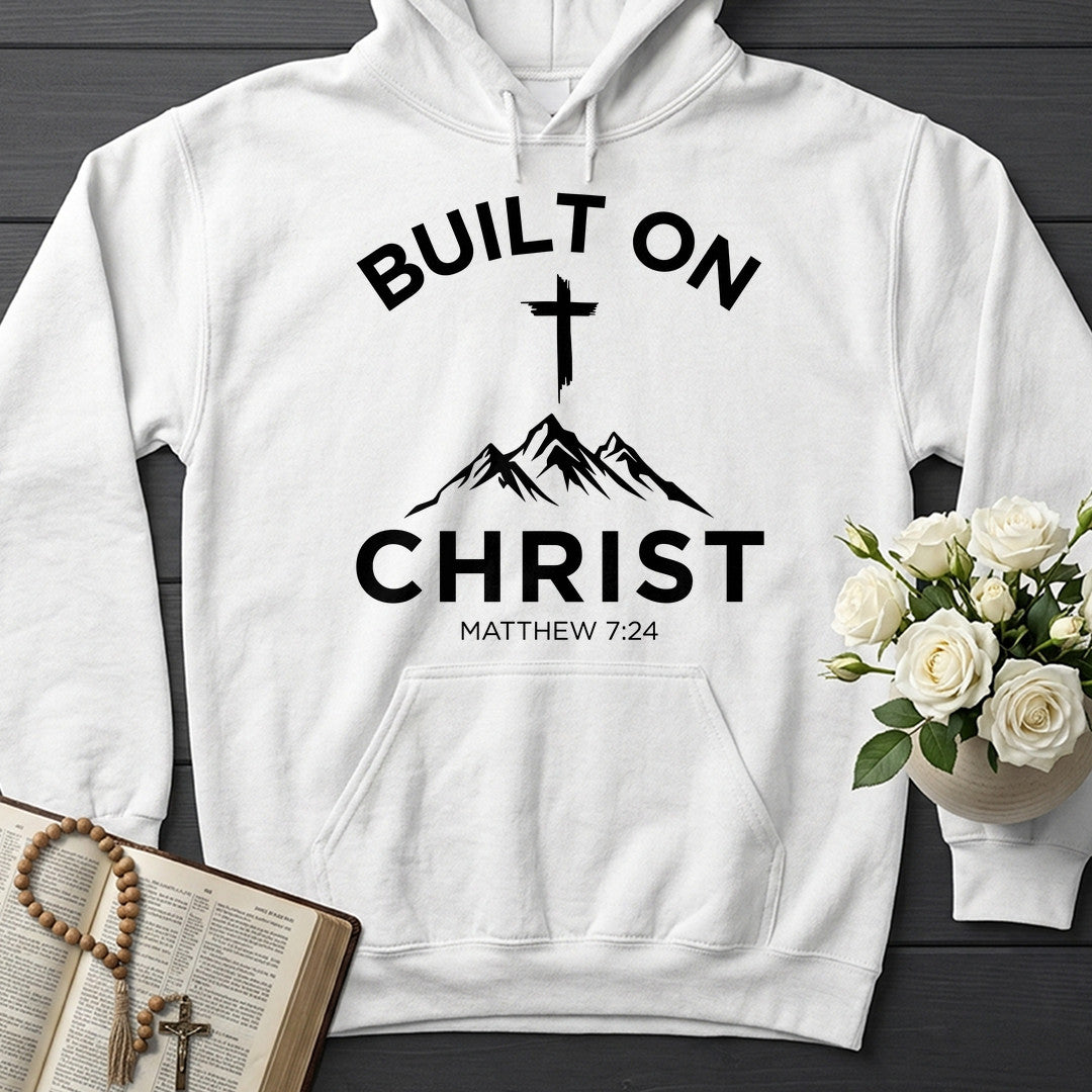 Built On Christ Matthew 7.24 01