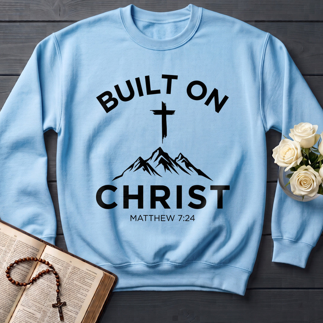 Built On Christ Matthew 7.24 01