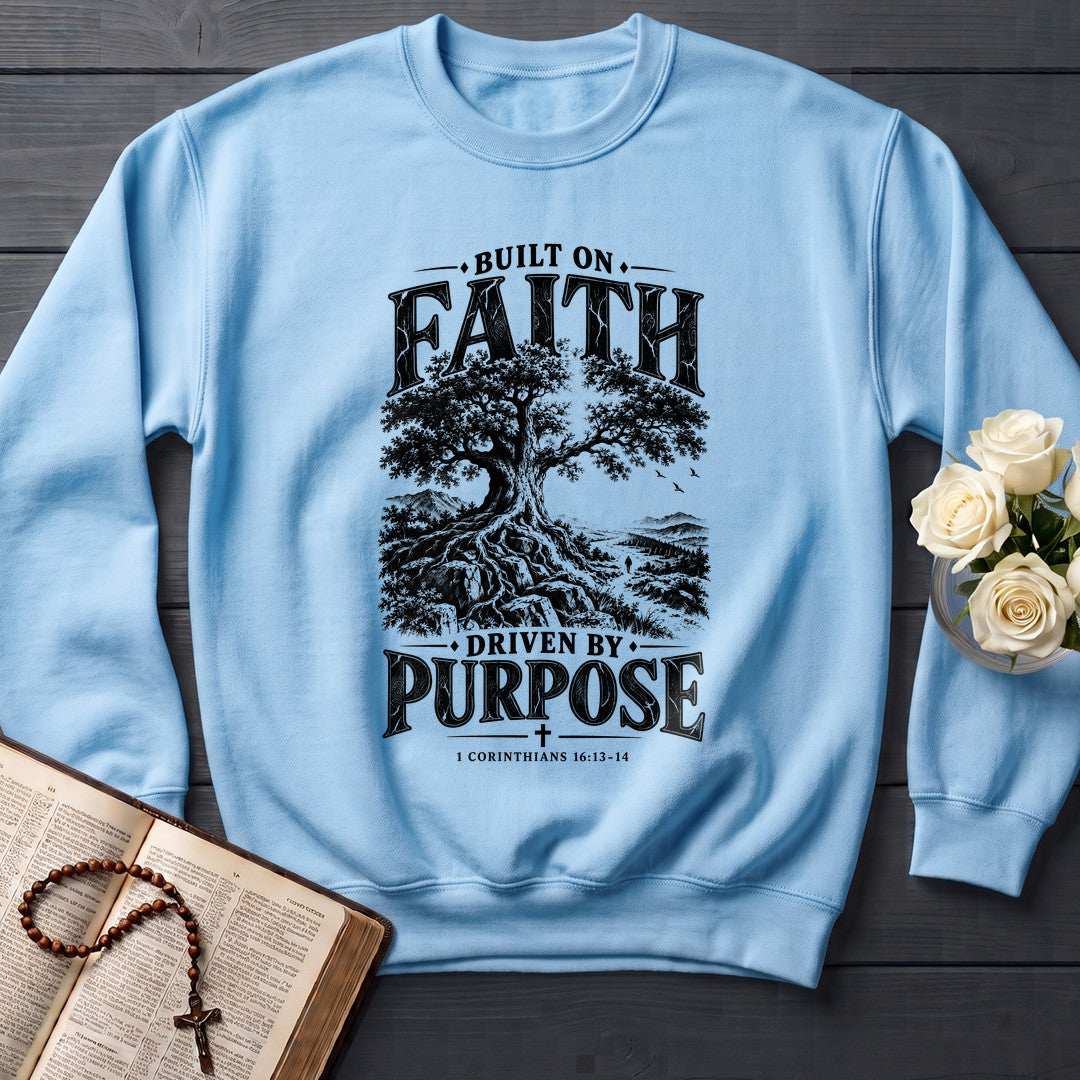 Built On Faith Driven By Purpose Corinthians 16.13-14 01