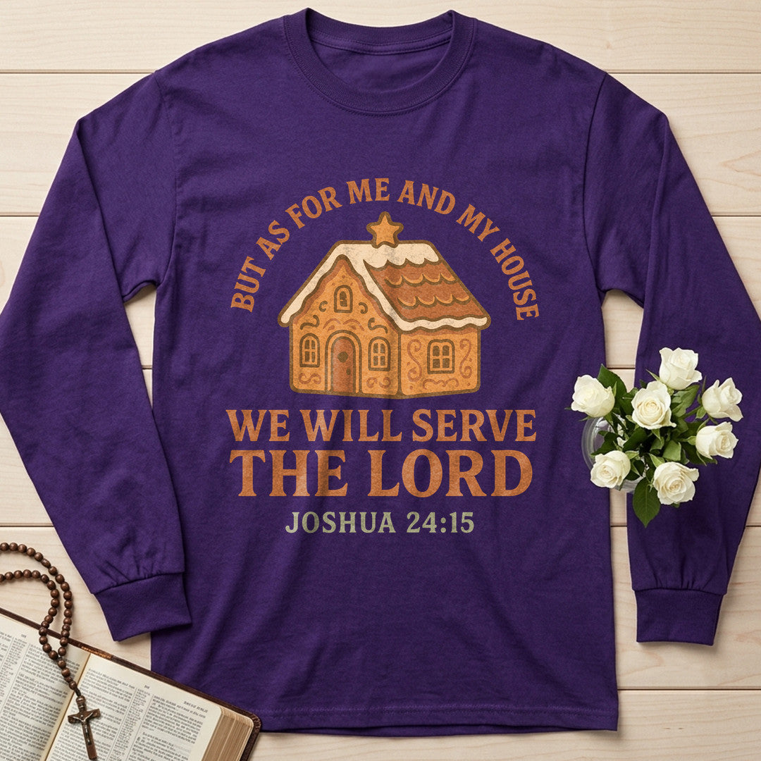 But As For Me And My House We Will Serve The Lord Joshua 24.15 01
