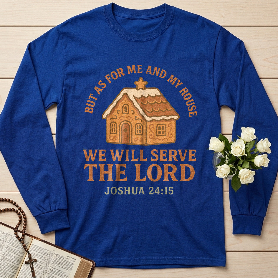 But As For Me And My House We Will Serve The Lord Joshua 24.15 01