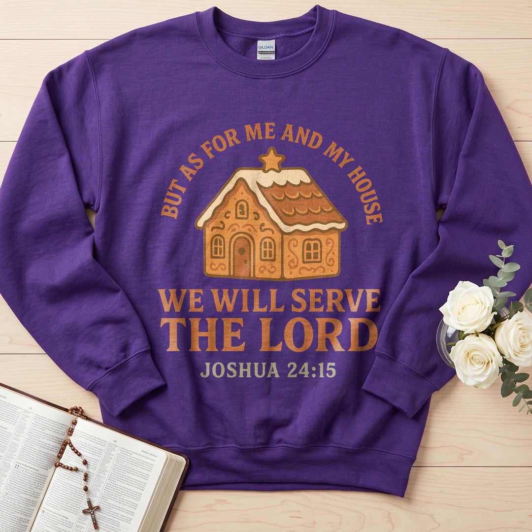 But As For Me And My House We Will Serve The Lord Joshua 24.15 01