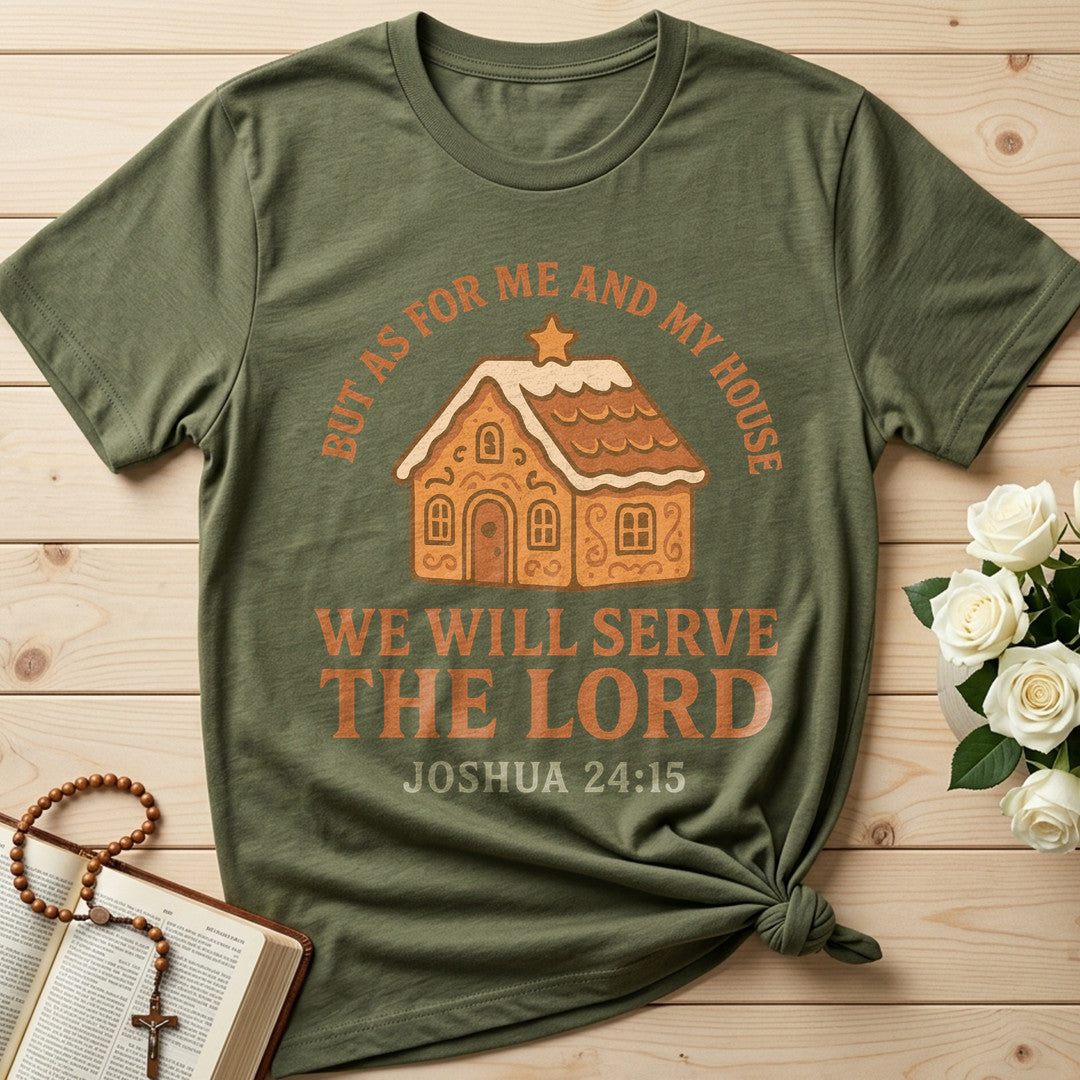 But As For Me And My House We Will Serve The Lord Joshua 24.15 01