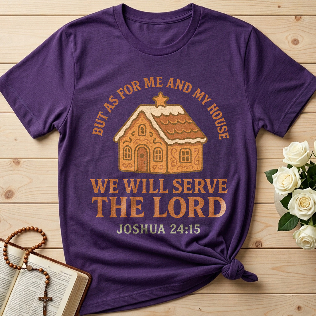 But As For Me And My House We Will Serve The Lord Joshua 24.15 01