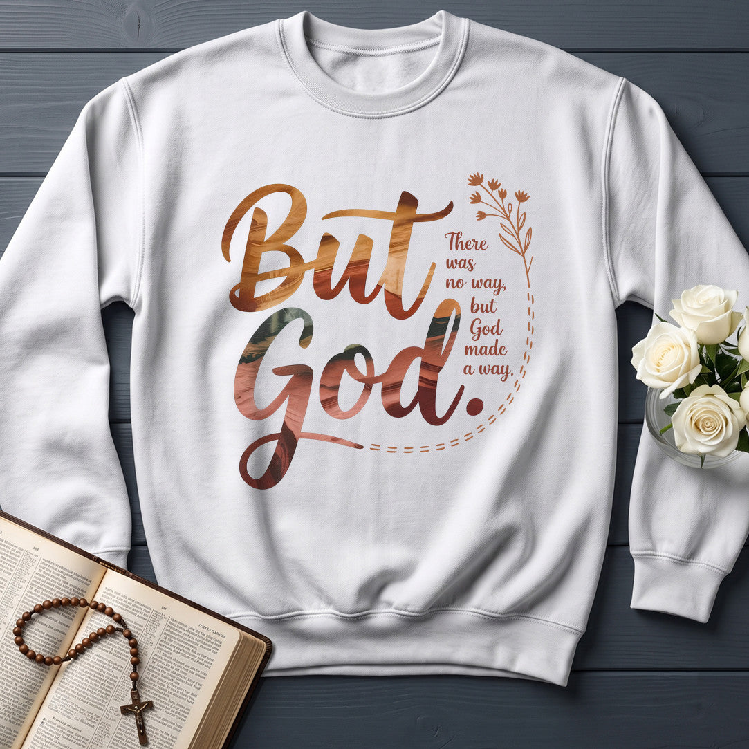 But God There Was No Way But God Made A Way 08