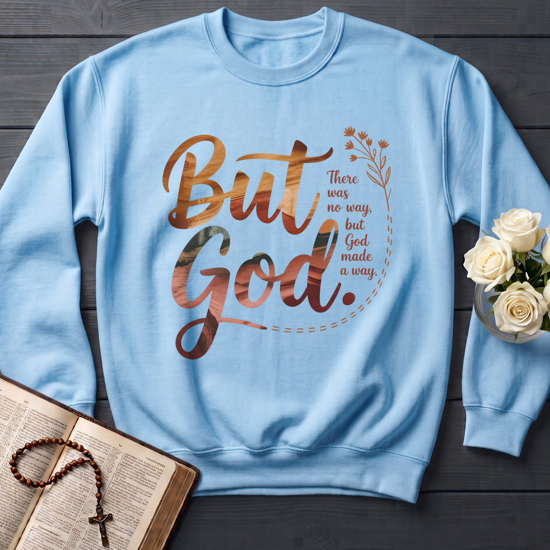But God There Was No Way But God Made A Way 08