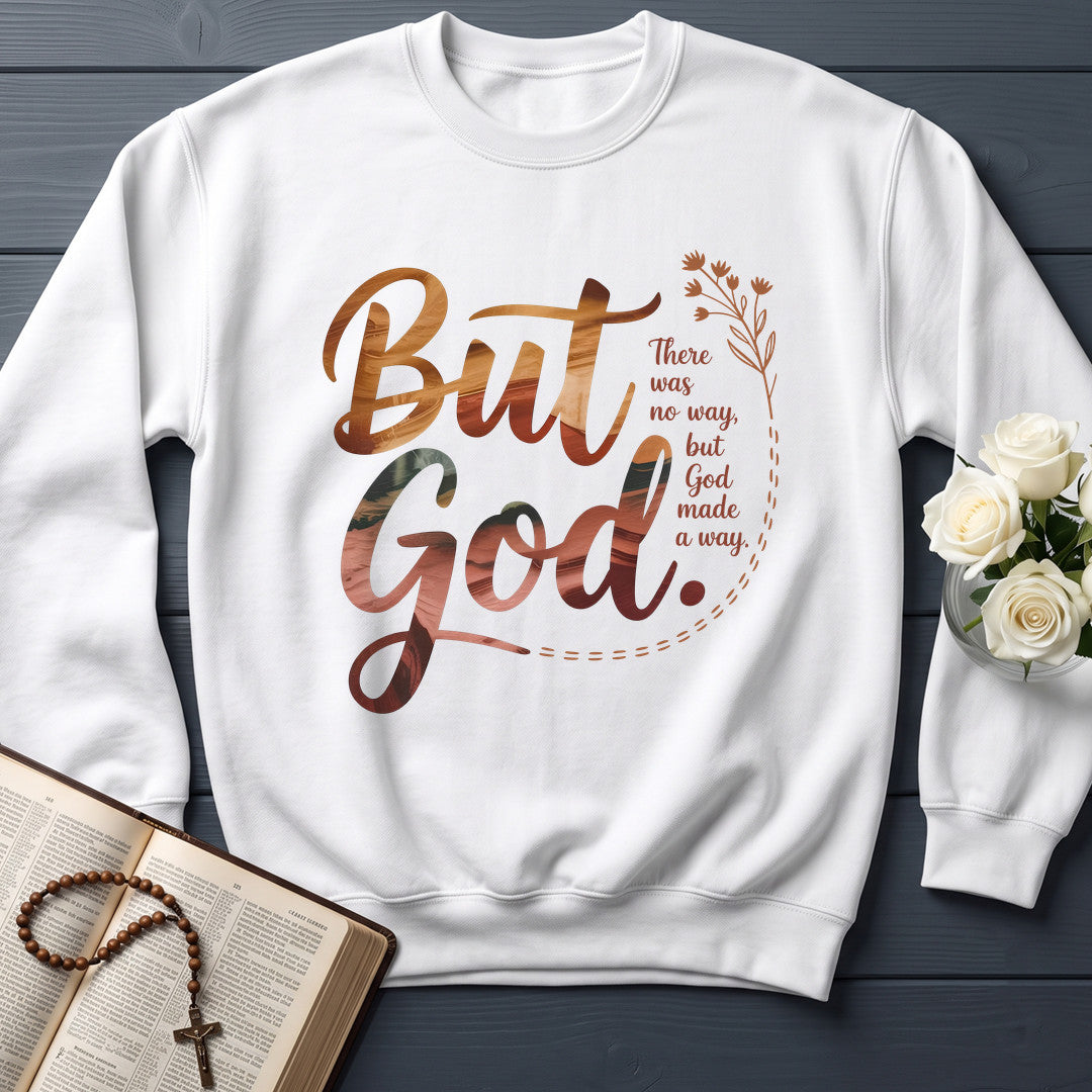 But God There Was No Way But God Made A Way 08