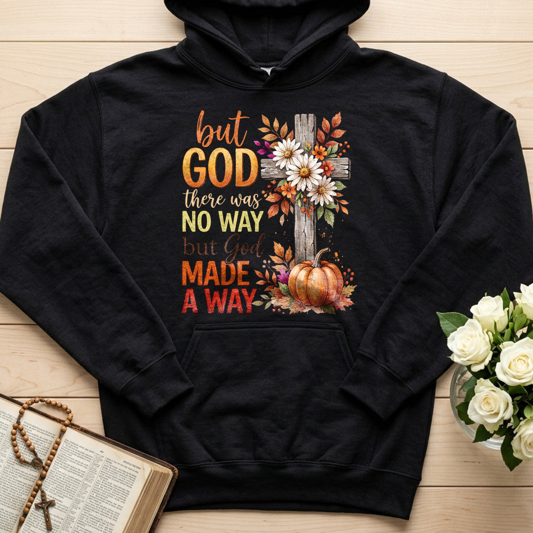 But God There Was No Way But God Made A Way 09