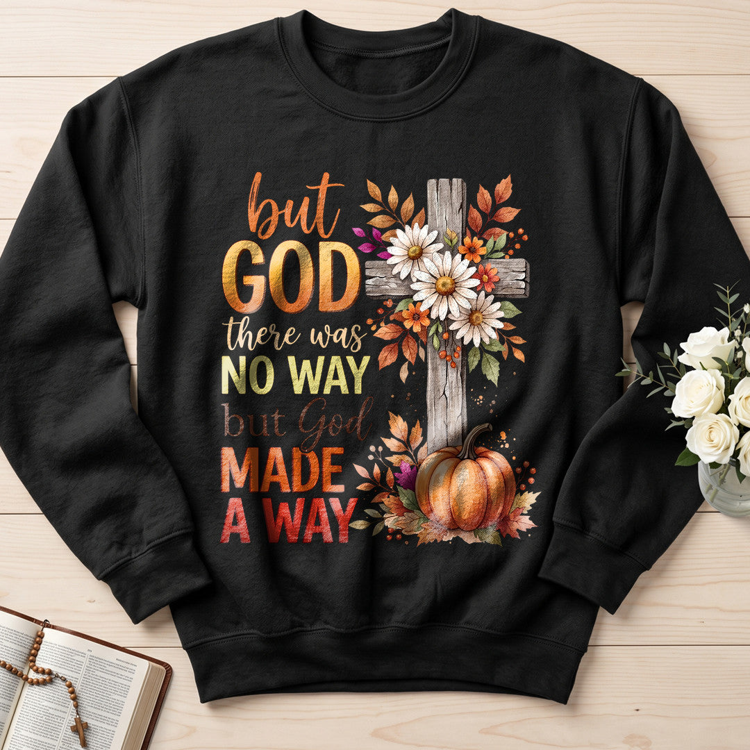 But God There Was No Way But God Made A Way 09