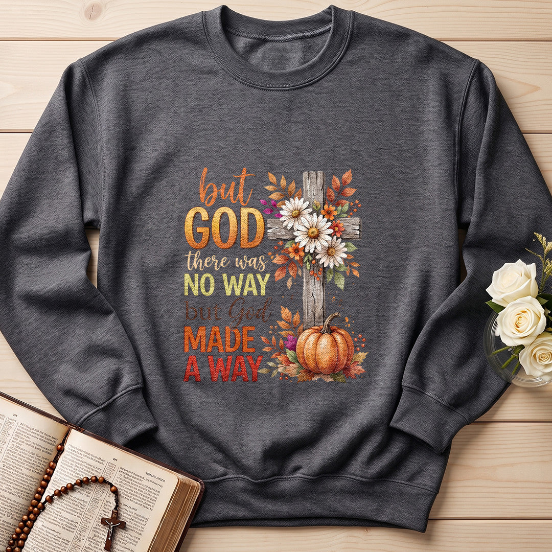But God There Was No Way But God Made A Way 09