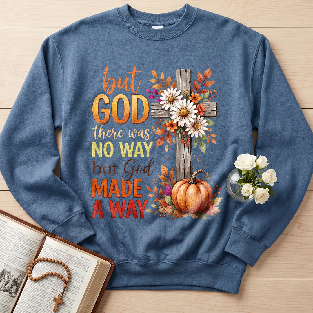 But God There Was No Way But God Made A Way 09