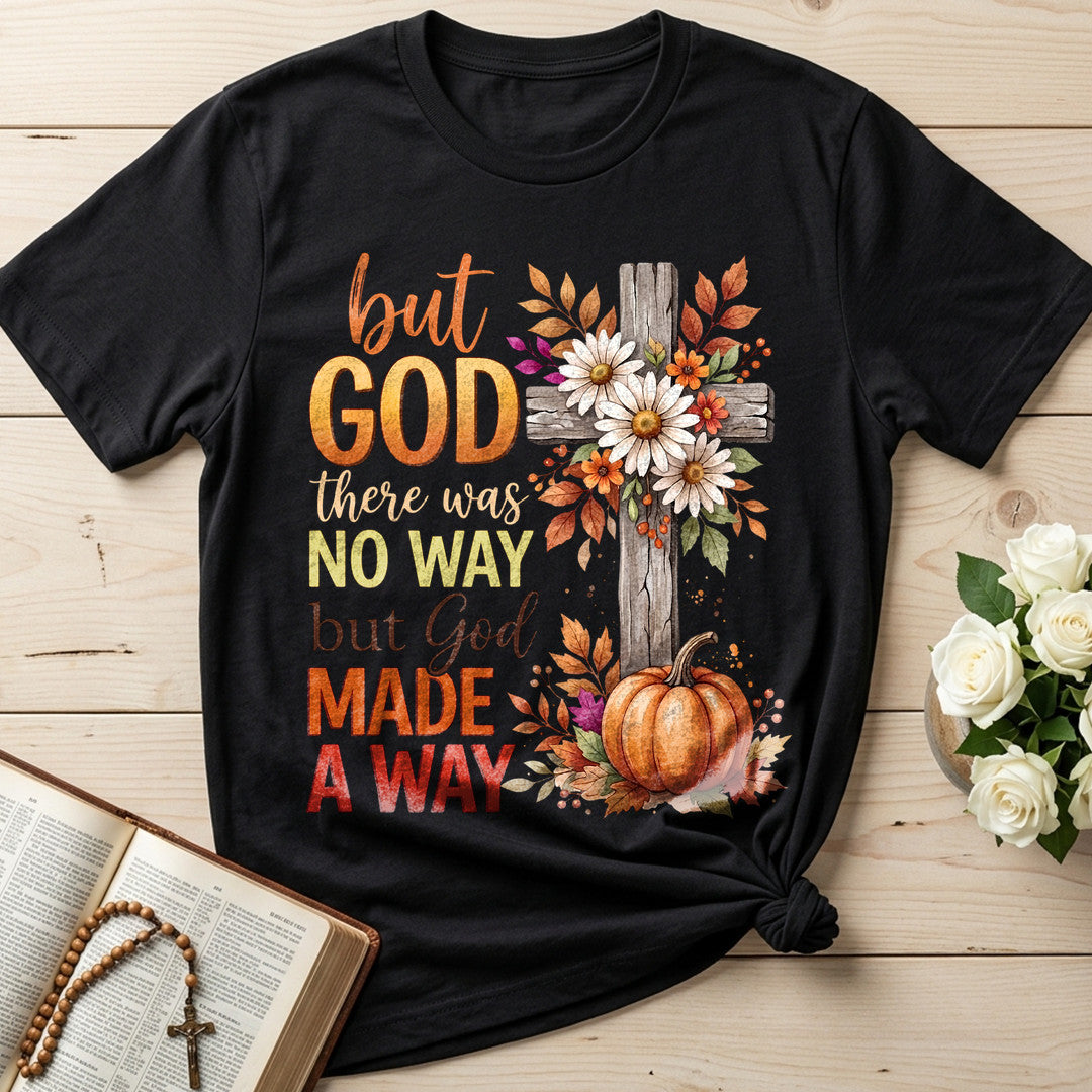 But God There Was No Way But God Made A Way 09