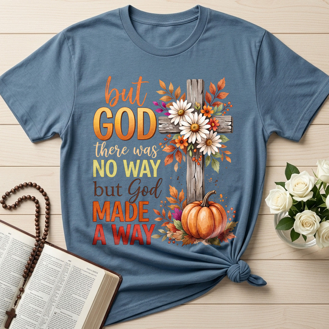 But God There Was No Way But God Made A Way 09