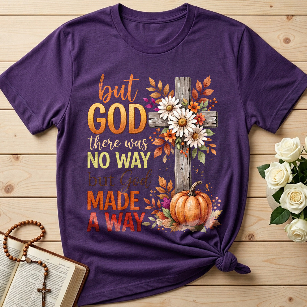 But God There Was No Way But God Made A Way 09