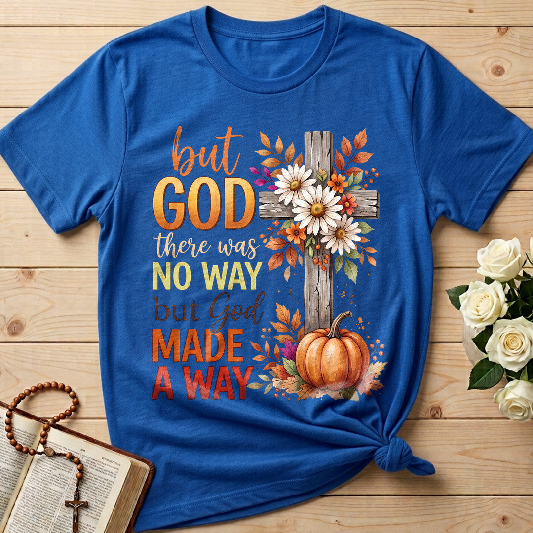 But God There Was No Way But God Made A Way 09