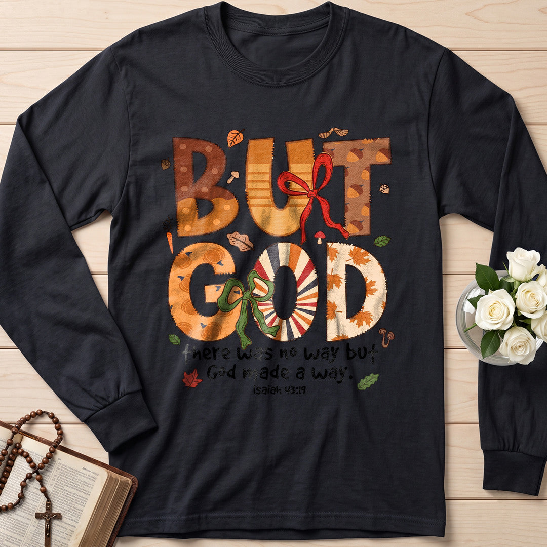 But God There Was No Way But God Made A Way Isaiah 43.19 01