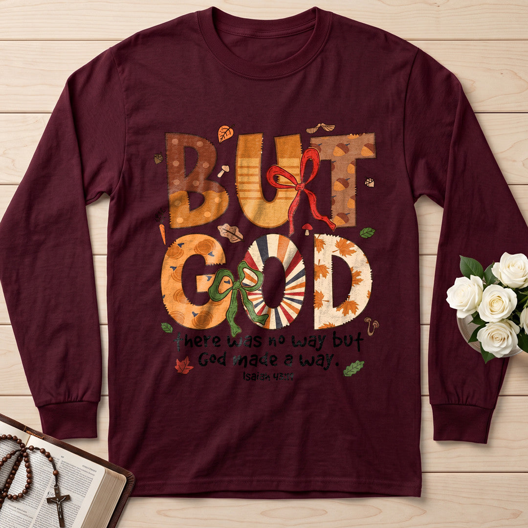 But God There Was No Way But God Made A Way Isaiah 43.19 01