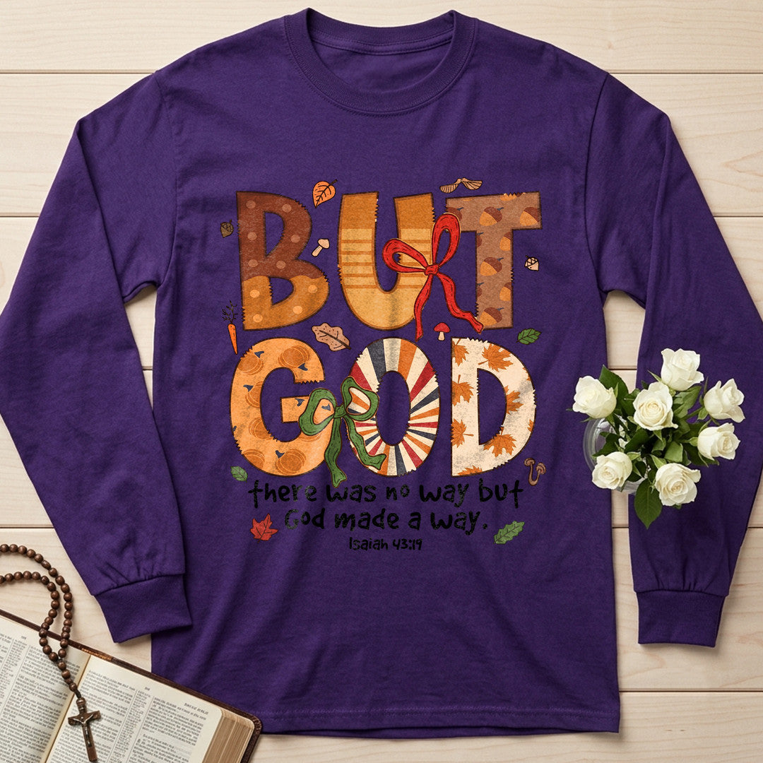 But God There Was No Way But God Made A Way Isaiah 43.19 01