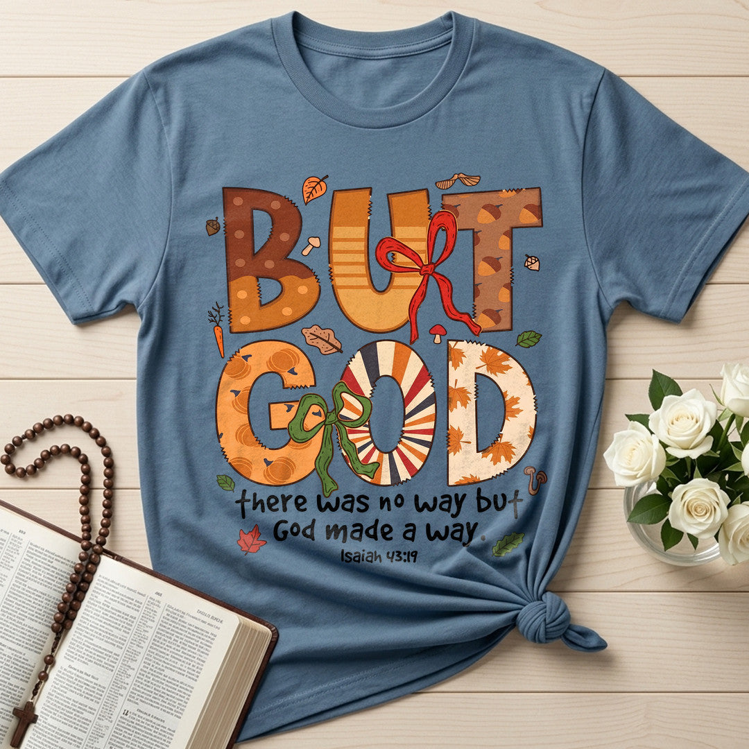 But God There Was No Way But God Made A Way Isaiah 43.19 01