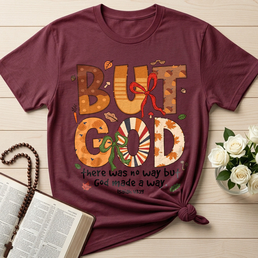 But God There Was No Way But God Made A Way Isaiah 43.19 01