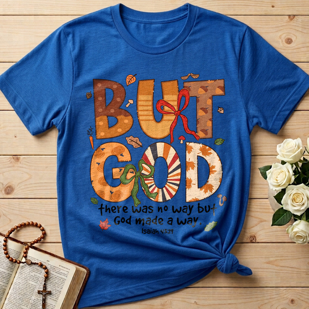 But God There Was No Way But God Made A Way Isaiah 43.19 01