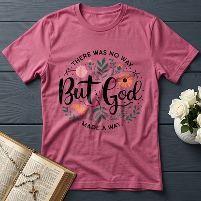 But God There Was No Way Made A Way 07